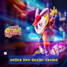 online live dealer casino