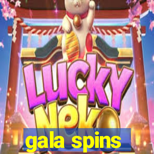 gala spins