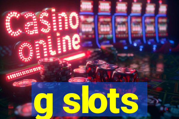 g slots