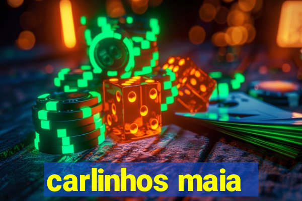 carlinhos maia