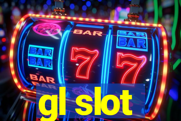 gl slot