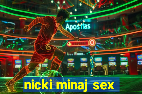 nicki minaj sex