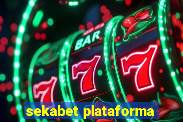 sekabet plataforma