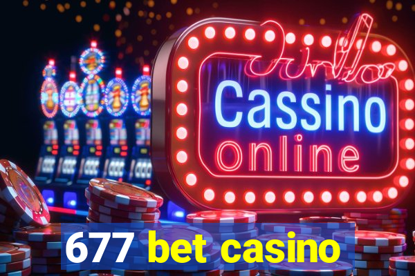 677 bet casino