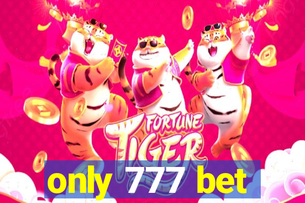 only 777 bet