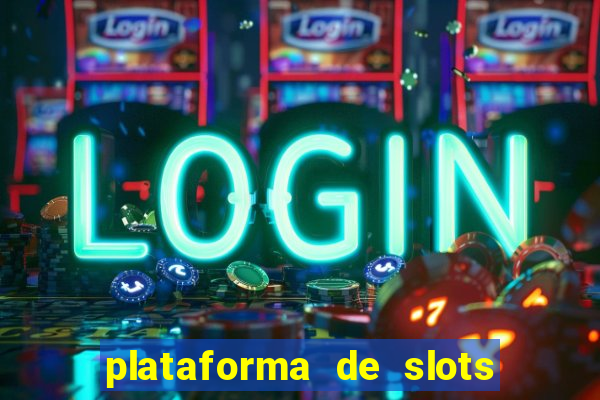 plataforma de slots pagando no cadastro