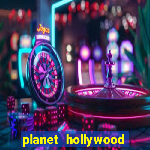 planet hollywood casino resort