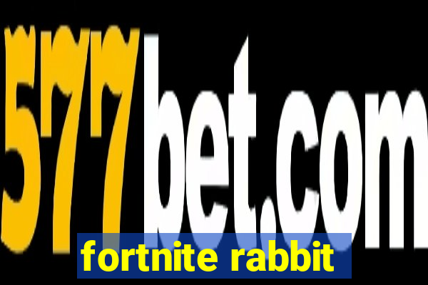 fortnite rabbit