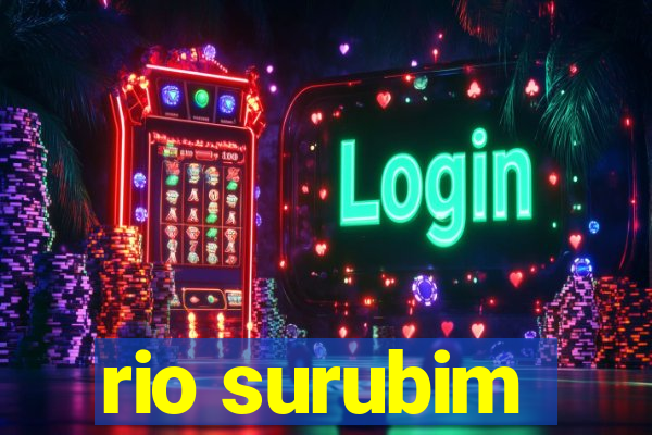 rio surubim