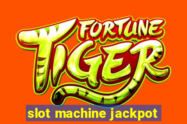 slot machine jackpot