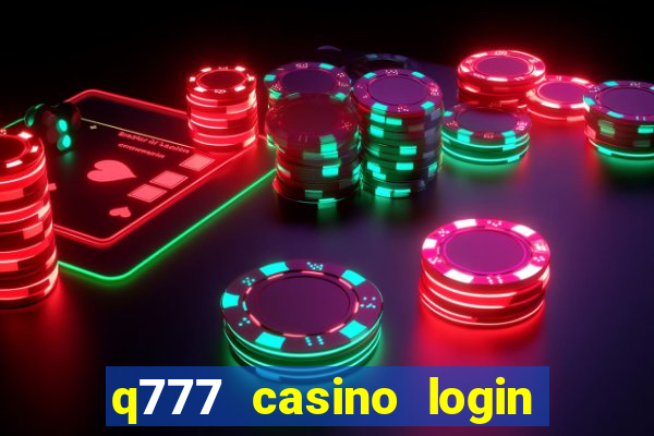 q777 casino login register online philippines