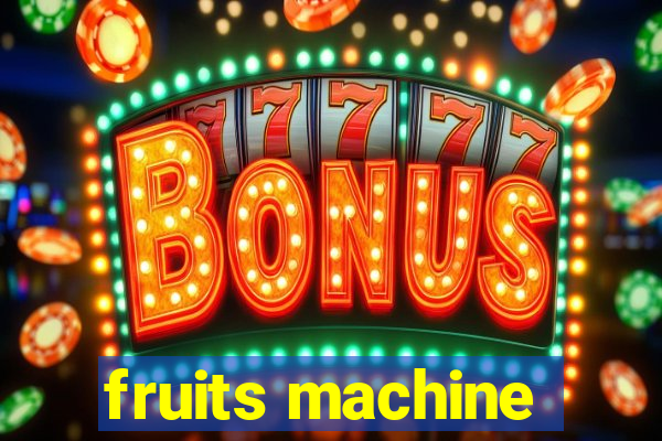 fruits machine