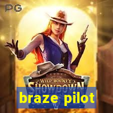 braze pilot