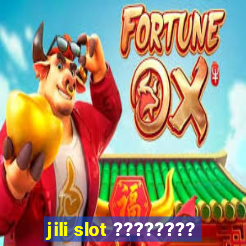 jili slot ????????