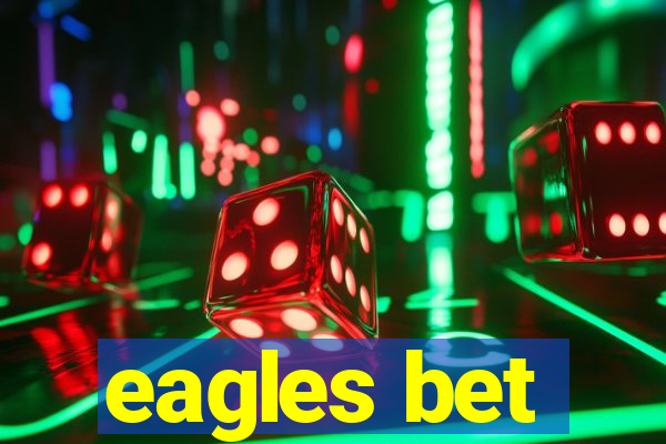 eagles bet