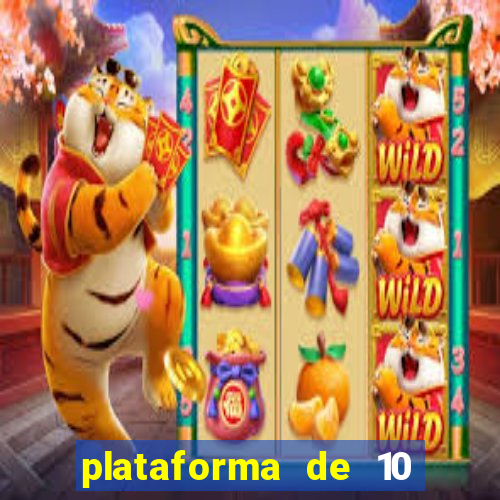 plataforma de 10 reais jogo