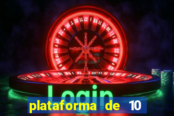 plataforma de 10 reais jogo