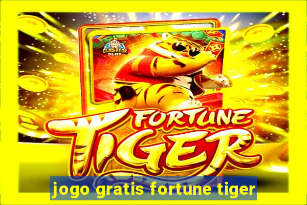 jogo gratis fortune tiger