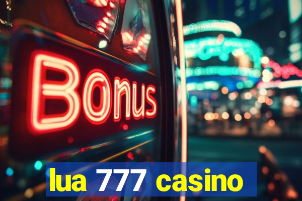 lua 777 casino