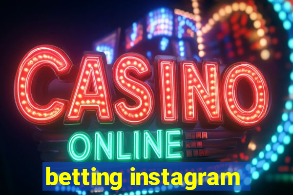 betting instagram