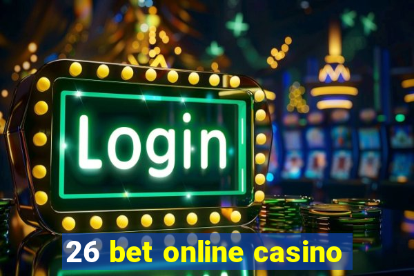 26 bet online casino