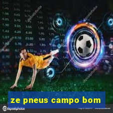 ze pneus campo bom