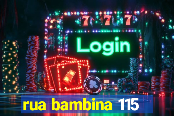 rua bambina 115