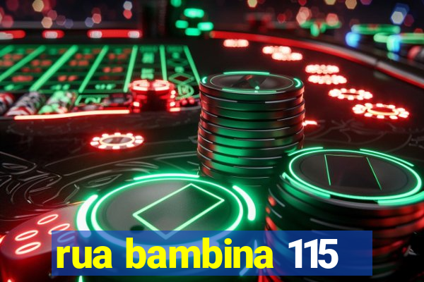 rua bambina 115