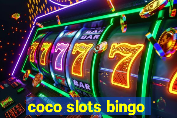 coco slots bingo