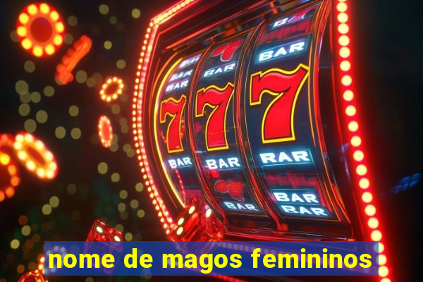 nome de magos femininos