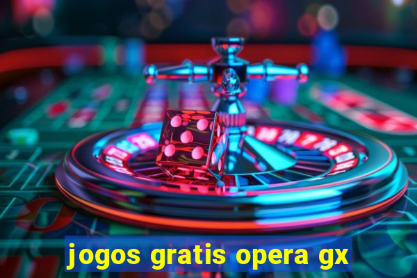 jogos gratis opera gx