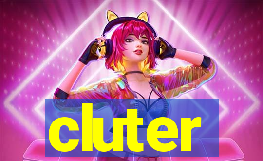 cluter