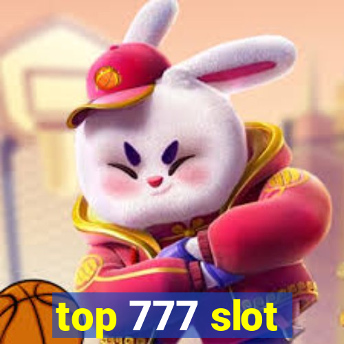 top 777 slot