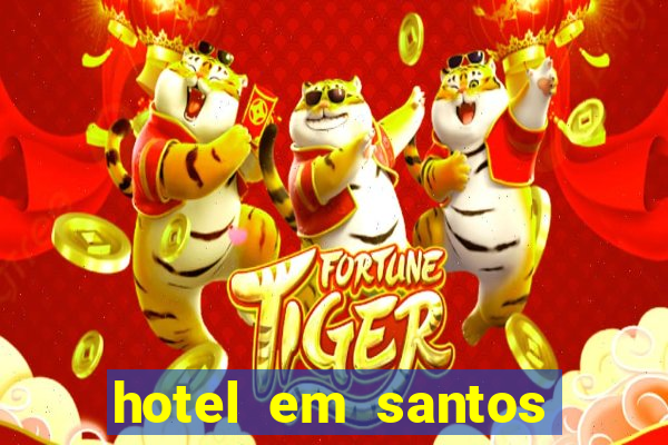 hotel em santos perto da vila belmiro