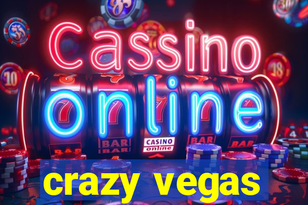 crazy vegas