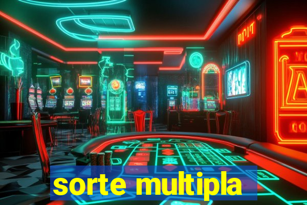 sorte multipla