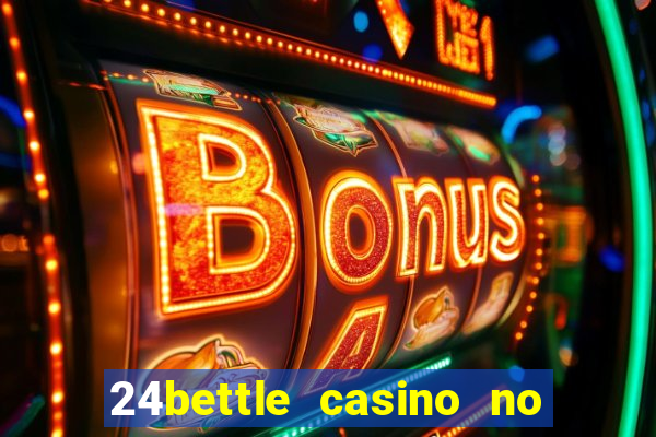 24bettle casino no deposit bonus