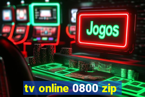 tv online 0800 zip