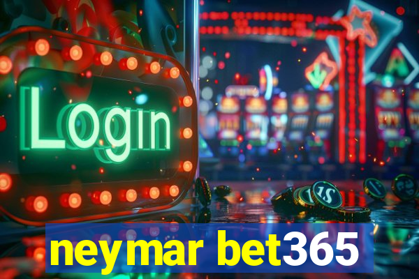 neymar bet365