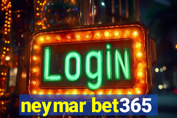 neymar bet365