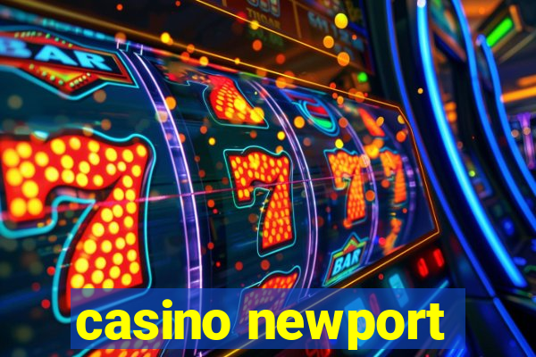 casino newport