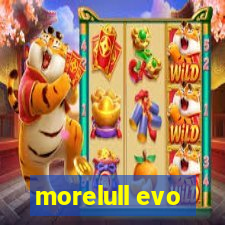 morelull evo