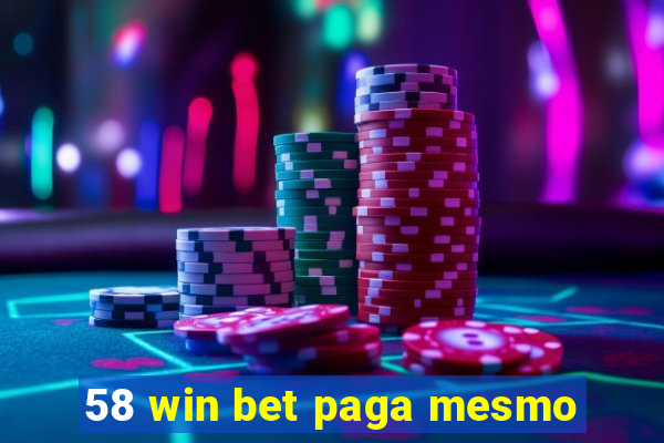 58 win bet paga mesmo