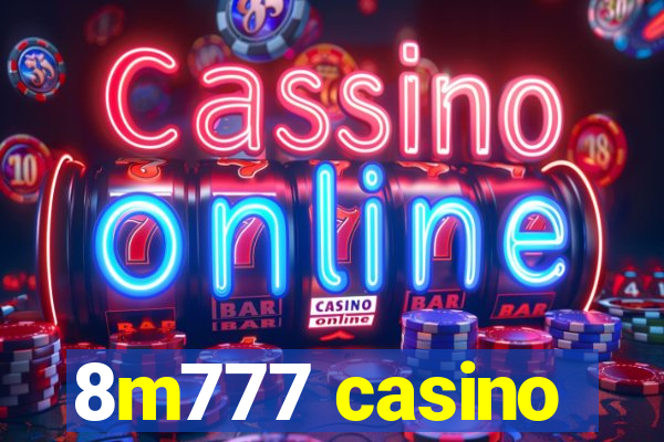 8m777 casino