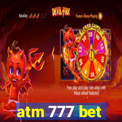 atm 777 bet