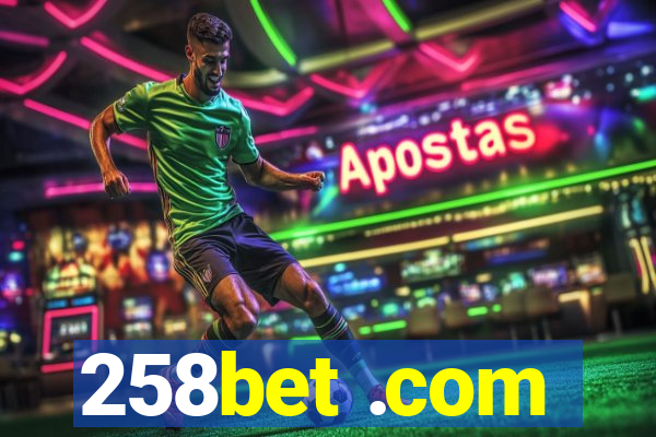 258bet .com