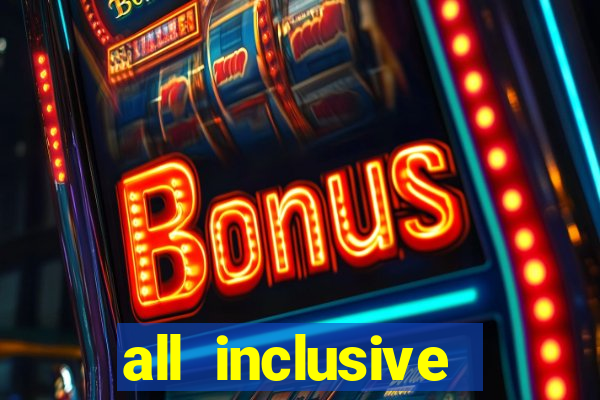 all inclusive resorts with casinos