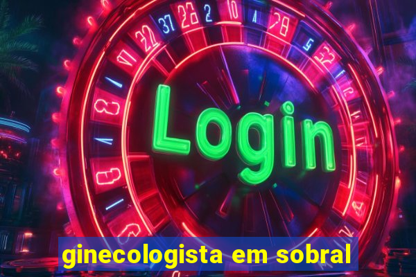 ginecologista em sobral