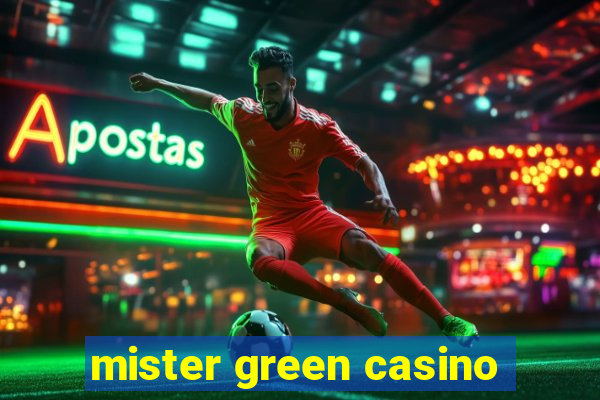 mister green casino