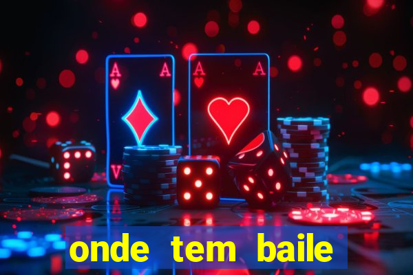 onde tem baile hoje em joinville